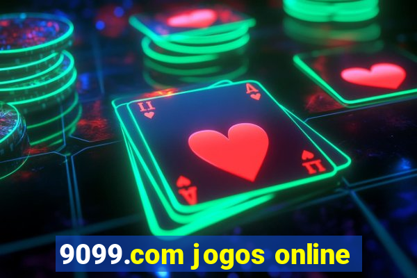 9099.com jogos online